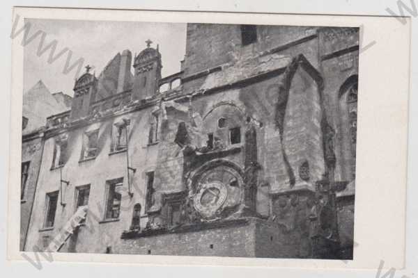  - Praha 1, Staroměstské náměstí, Orloj, květen 1945, katastrofa, revoluce